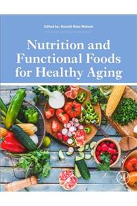 Nutrition and Functional Foods for Healthy Aging