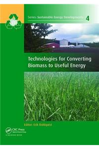 Technologies for Converting Biomass to Useful Energy