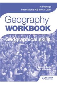 Cambridge International as and a Level Geography Skills Workbook