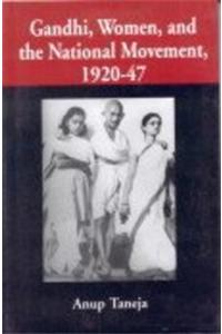 Gandhi, Women, And The National Movement (1920-47)