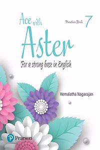 Ace with Aster | English Practice Book| CBSE | Class 7