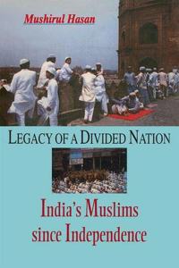 Legacy of a divided nation: India's Muslims since independence