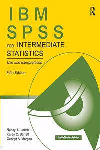 IBM SPSS FOR INTERMEDIATE STATISTICS
