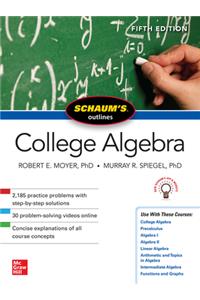 Schaum's Outline of College Algebra, Fifth Edition