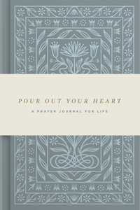 Pour Out Your Heart Prayer Journal