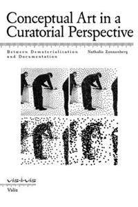 Conceptual Art in a Curatorial Perspective: Between Dematerialization and Documentation