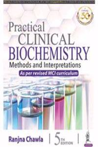 Practical Clinical Biochemistry: Methods and Interpretations