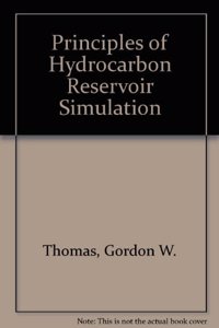 Principles of Hydrocarbon Reservoir Simulation