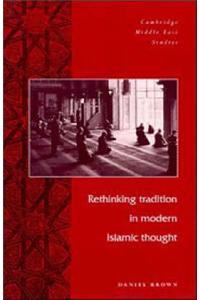 Rethinking Tradition in Modern Islamic Thought