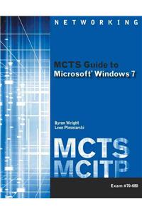 MCTS Guide to Microsoft Windows 7 (Exam # 70-680)