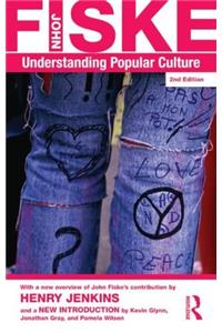 Understanding Popular Culture