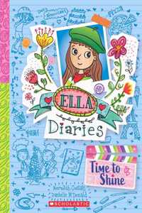 Ella Diaries #17: Time To Shine
