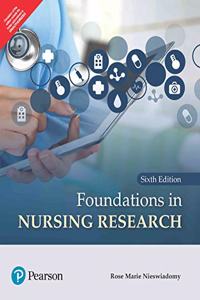 Foundations in Nursing Research | Sixth Edition | By Pearson