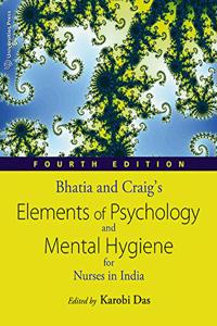 Bhatia and Craig's Elements of Psychology and Mental Hygiene for Nurses in India