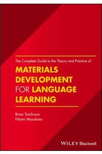 Complete Guide to the Theory and Practice of Materials Development for Language Learning