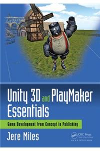 Unity 3D and PlayMaker Essentials