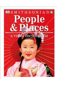 People and Places: A Visual Encyclopedia