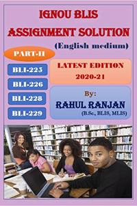 IGNOU BLIS ASSIGNMENT SOLUTION: PART-II (BLI-225, BLI-226, BLI-228 & BLI-229)