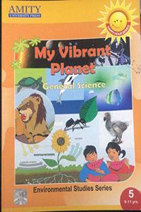 MY VIBRANT PLANET GENERAL SCIENCE CLASS 5