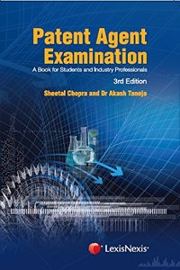 Patent Agent Examination (A Book For Students And Industry Professionals)