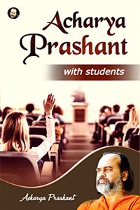 Acharya Prashant with students