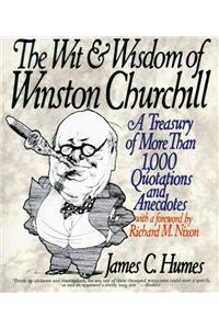 The Wit and Wisdom of Winston Churchill