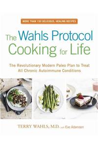 Wahls Protocol Cooking for Life