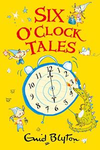 Six O' Clock Tales