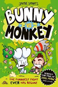 Bunny vs Monkey (a Phoenix Comic Book, from the million-selling Jamie Smart, Illustrator of the Year)