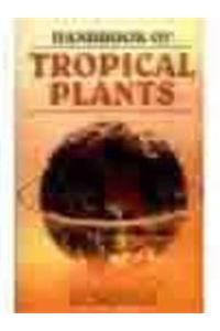 Handbook of Tropical Plants