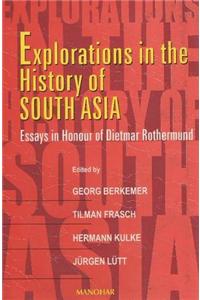 Explorations in the History of South Asia