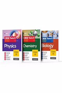 Arihant CBSE Physics ,Chemistry & Biology Term 2 Class 12 for 2022 Exam (Cover Theory and MCQs) (Set of 3 Books)