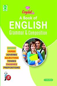 Evergreen Crystal English Grammar & Composition : Class- 8
