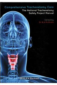 Comprehensive Tracheostomy Care