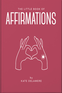 Little Book of Affirmations