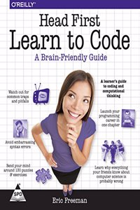 Head First Learn to Code: A Brian Friendly Guide