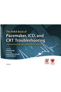 Ehra Book of Pacemaker, ICD, and CRT Troubleshooting