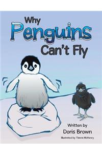 Why Penguins Can't Fly