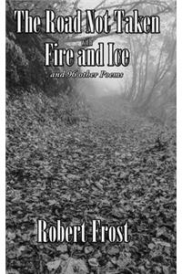 Road Not Taken with Fire and Ice and 96 other Poems