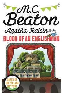 Agatha Raisin and the Blood of an Englishman