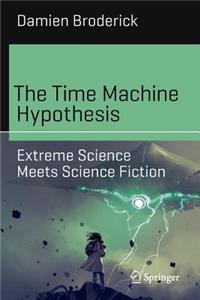 Time Machine Hypothesis