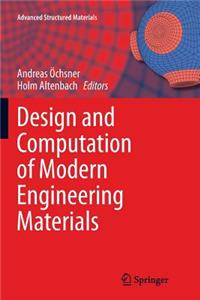Design and Computation of Modern Engineering Materials