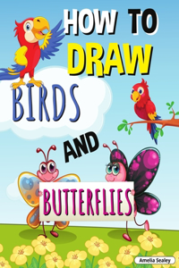 How to Draw Birds and Butterflies