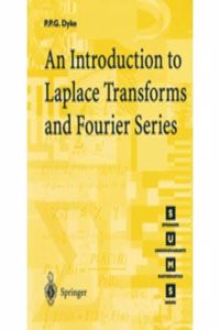 An Introduction to Laplace Transforms and Fourier Series