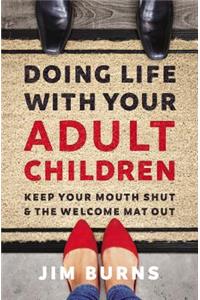 Doing Life with Your Adult Children