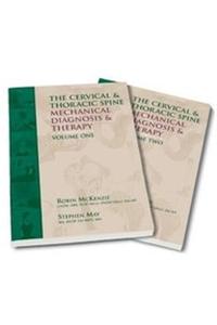 Cervical & Thoracic Spine: Mechanical Diagnosis and Therapy 2 Vol Set