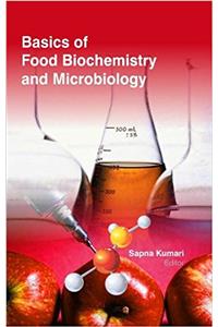 Basics of Food Biochemistry & Microbiology