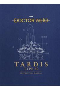 Doctor Who: TARDIS Type 40 Instruction Manual