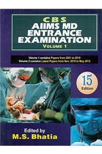 CBS AIIMS MD Entrance Examination: Vol. 1