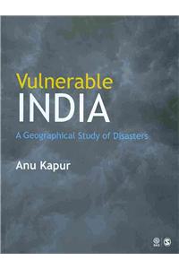 Vulnerable India: A Geographical Study of Disasters